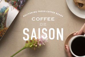 COFFEE DE SAISON｜季節ごとに最適なコーヒーをお届け